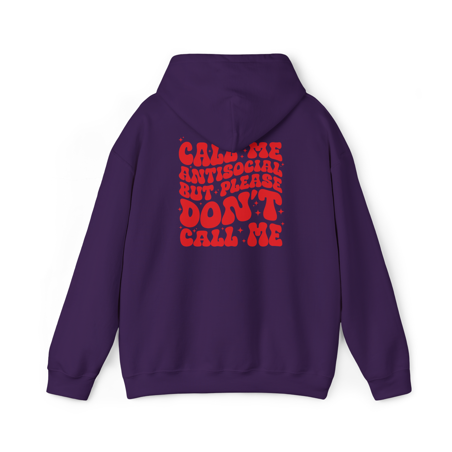 'Call Me Antisocial, But Please Don't Call Me' Hoodie