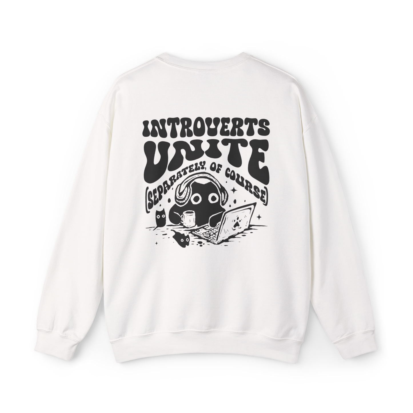Introverts Unite | Sweatshirt