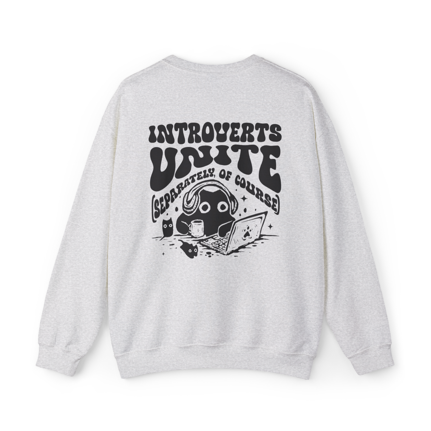Introverts Unite | Sweatshirt