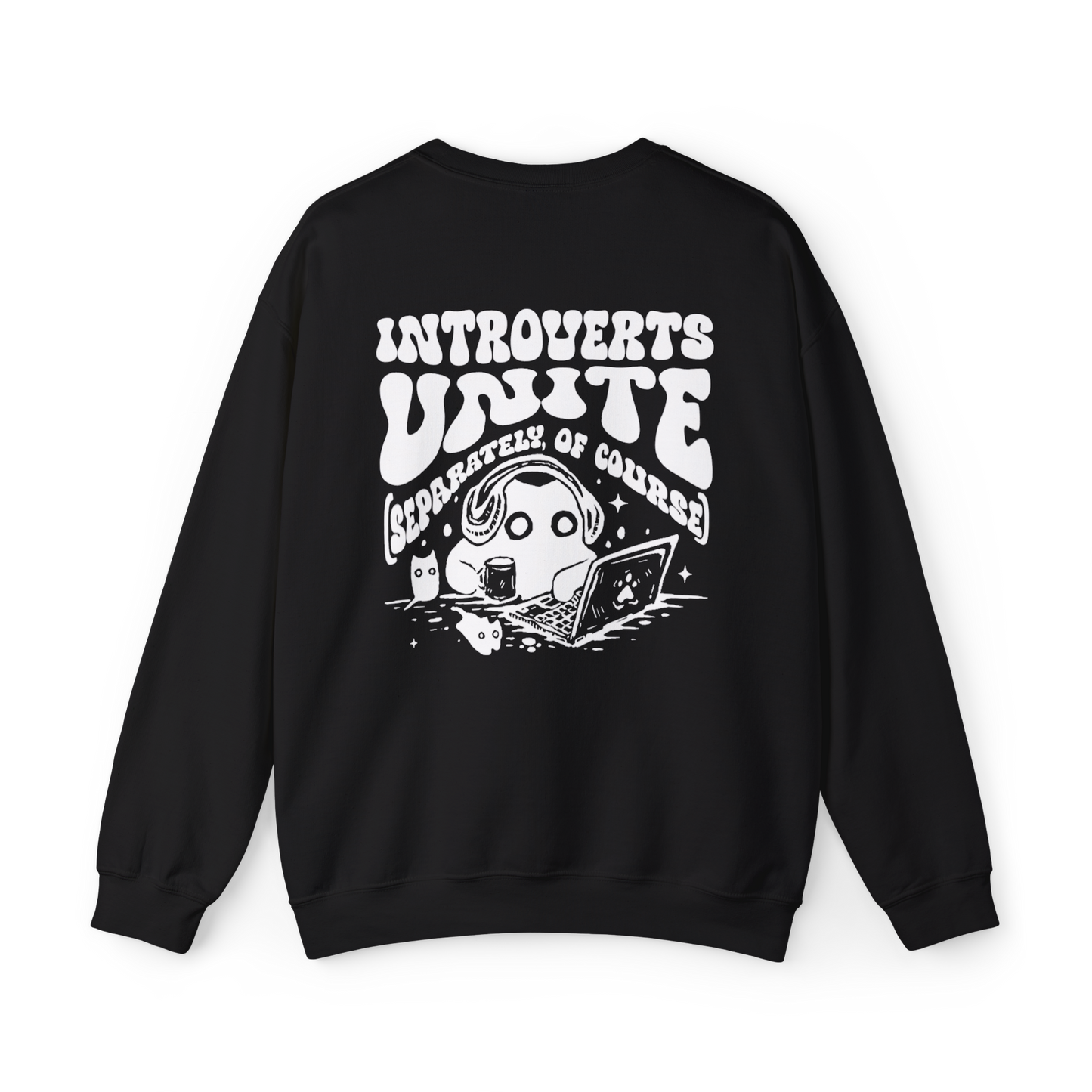 Introverts Unite | Sweatshirt