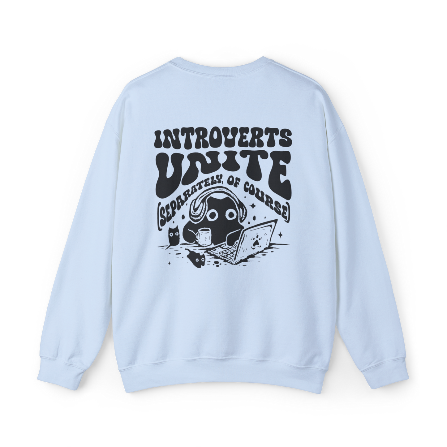 Introverts Unite | Sweatshirt