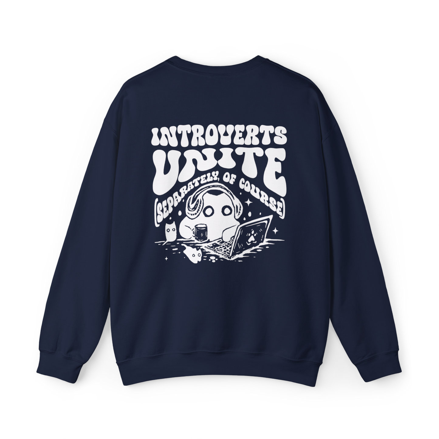 Introverts Unite | Sweatshirt